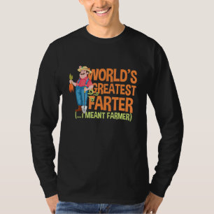Farm Worlds Greatest Farter I Mean Farmer Rancher T-Shirt