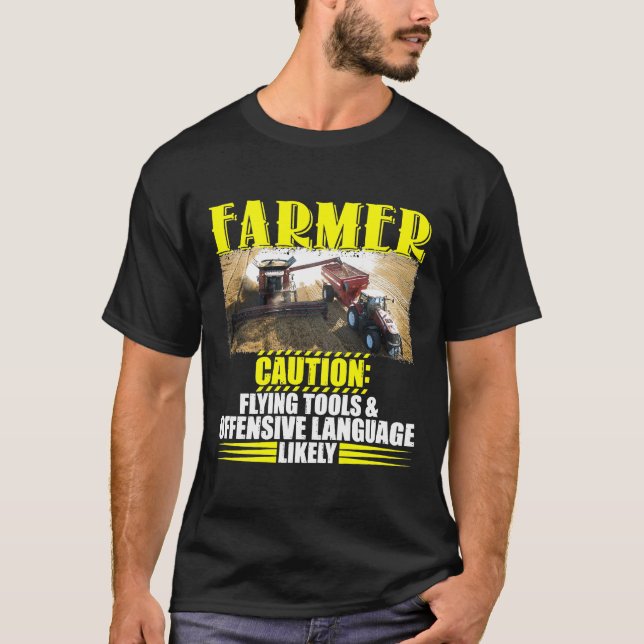 Farmer Caution Flying Tools Offensive Language T-Shirt (Front)