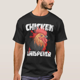 Farmer Chicken Whisperer Rooster Portrait Chicken T-Shirt