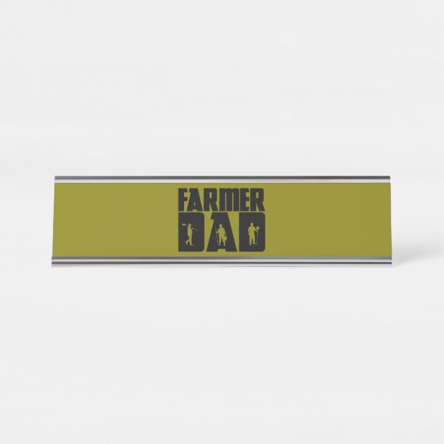 Farmer Dad - Farming Father's Day  Desk Name Plate (Front)