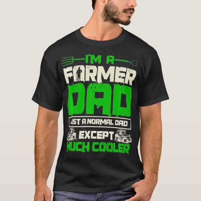 Farmer Dad Much Cooler Fathers Day Farming T-Shirt (Front)