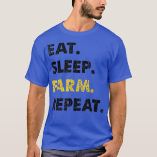 Farmer Eat Sleep Farm Repeat T-Shirt
