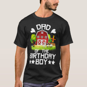 Farmer Farm Animals Tractor Party Dad Of The Birth T-Shirt