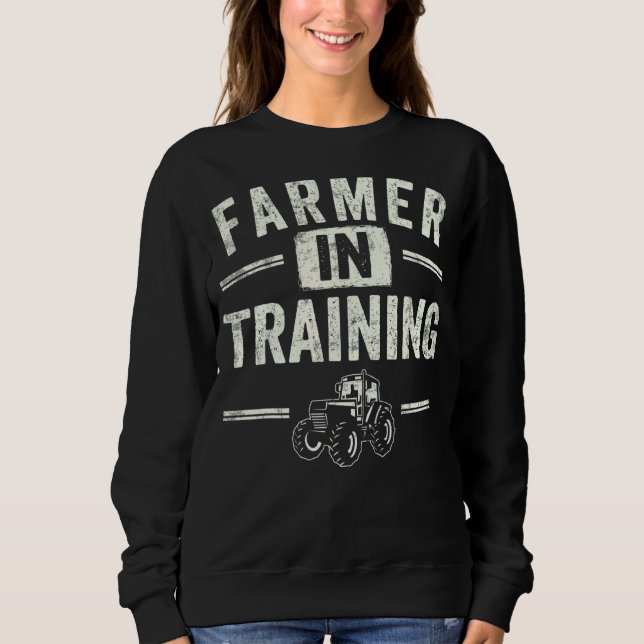 Farmer In Training Farming Retro Tractor Farmer Sweatshirt (Front)