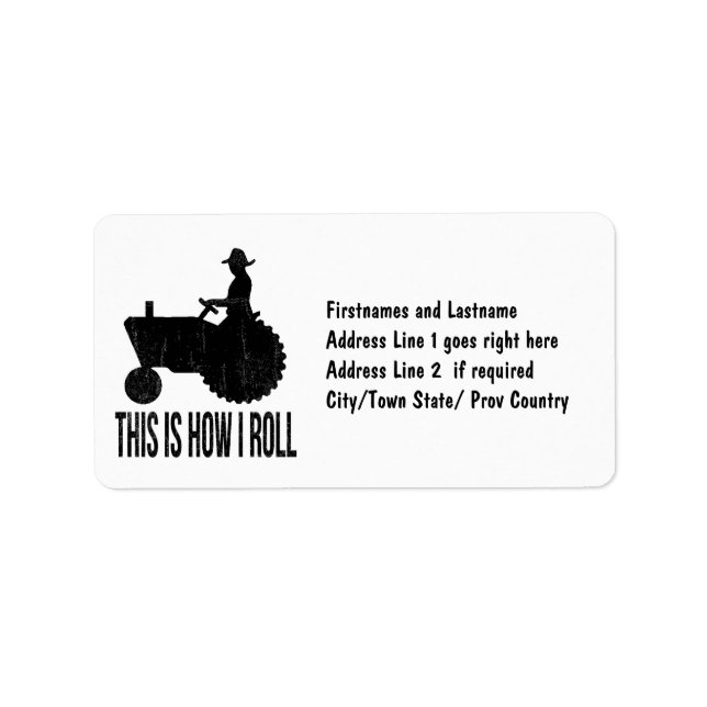 Farmer on  Tractor This is How I ROLL Label (Front)
