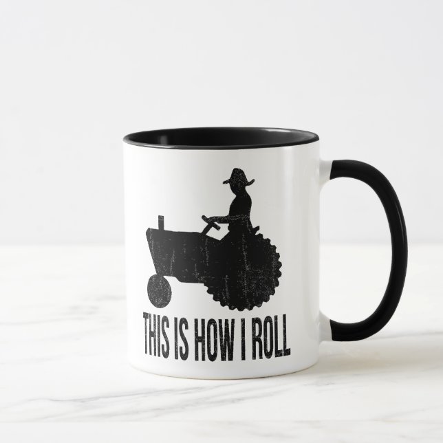 Farmer on  Tractor This is How I ROLL Mug (Right)