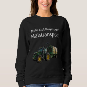 Farmers Corn Chopping Farmers Agriculture Corn Tra Sweatshirt
