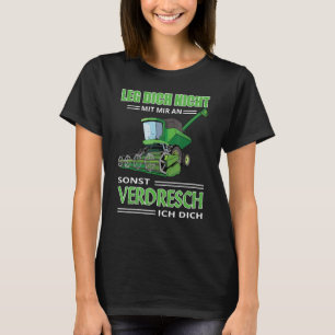 Farmers Saying Corn Shredding Combine Harvester Ve T-Shirt