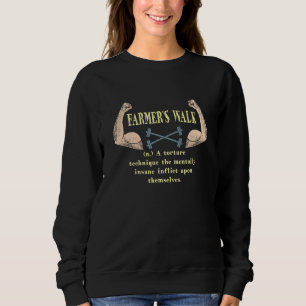 Farmer's Walk Definition Workout Funny Gym Humour Sweatshirt