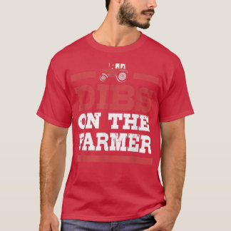 Farmers Wife Dibs On The Farmer For Women  T-Shirt