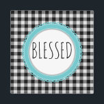 Farmhouse Blessed Black Buffalo Plaid & Teal Magnet<br><div class="desc">Farmhouse Blessed Black Buffalo Plaid & Teal 
Black and White Buffalo Plaid 
Modern Country Farmhouse Design
Featuring a touch of Teal
Edit design to wording of your choice, </div>