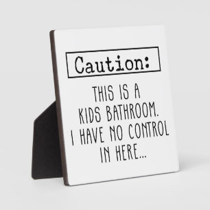 Farmhouse Funny Caution Kid's Bathroom Sign Plaque