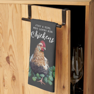 Farmhouse Just a Girl who Loves Her Chickens Kitchen Towel