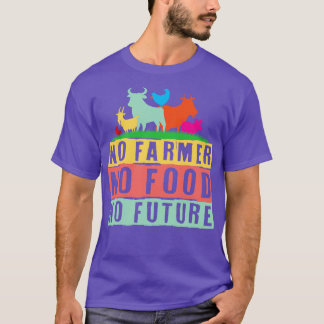 Farming 4 T-Shirt