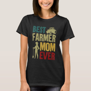 Farming Farmer Mom Mother Vintage Tractor Retro Be T-Shirt