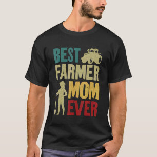 Farming Farmer Mom Mother Vintage Tractor Retro Be T-Shirt