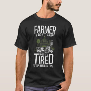 Farming Farmer Tractor Vintage Farmer I Don't Stop T-Shirt