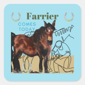farrier comes today square sticker