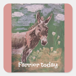 farrier today ( female donkey) square sticker
