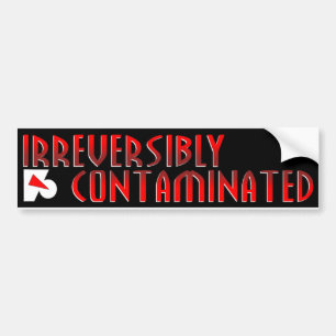 Farscape Irreversibly Contaminated Bumper Sticker