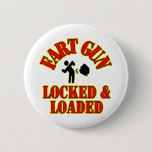 Fart Gun Locked & Loaded 2 Inch Round Button