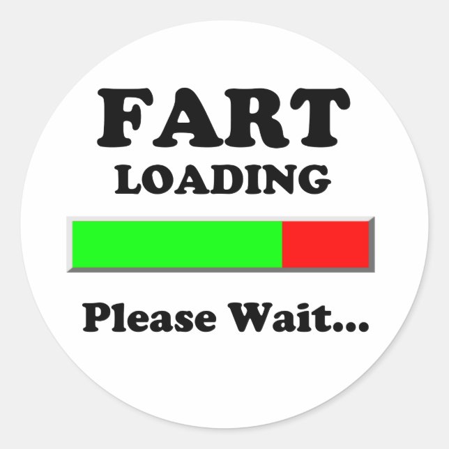 Fart Loading Please Wait Classic Round Sticker (Front)
