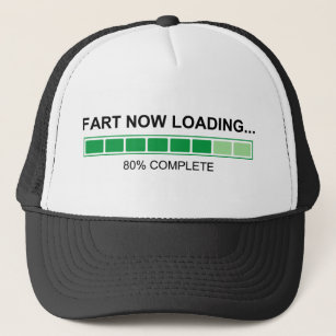Fart Now Loading Trucker Hat
