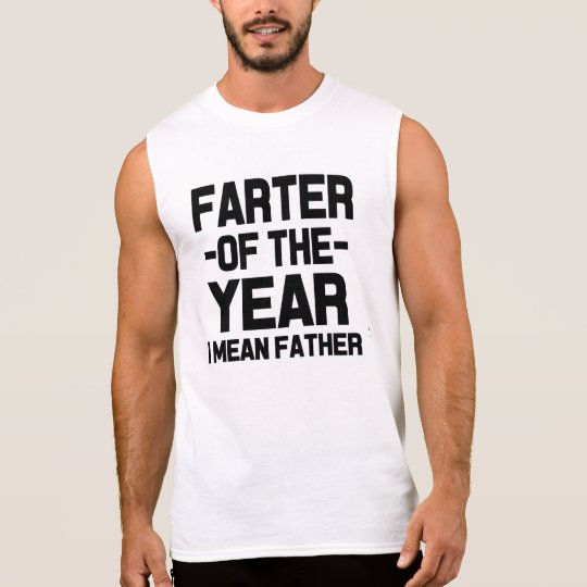 Farter of the Year , I mean Father funny dad shirt