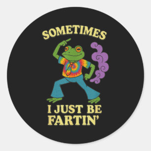 Fartin Groovy Just Sometimes I Frog Classic Round Sticker
