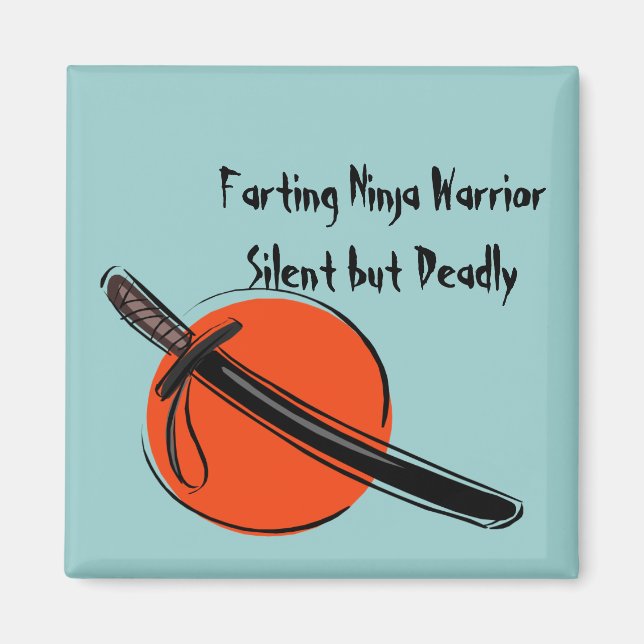 Farting Ninja Warrior Silent but Deadly Magnet (Front)