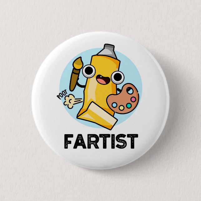 Fartist Funny Artist Pun  2 Inch Round Button (Front)