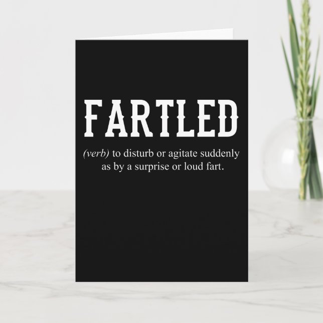 FARTLED Joke Dad Funny Saying Office Craftsman Card (Front)
