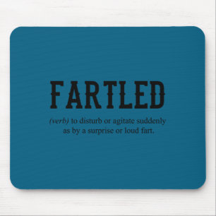 Fartled Joke Dad Funny Saying Office Craftsman Mouse Pad