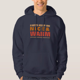 FARTS KEEP ME WARM FUNNY QUOTE HOODIE
