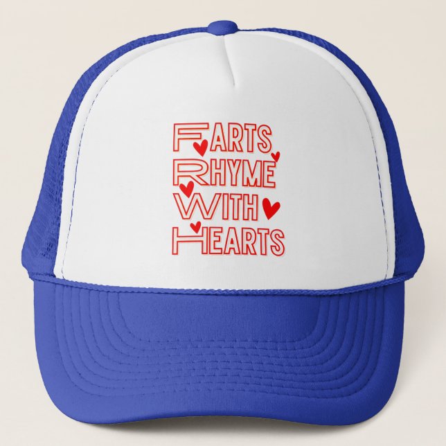 Farts Rhyme with Hearts Trucker Hat (Front)