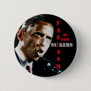 FASCISM IS FOR SUCKERS, 2 INCH ROUND BUTTON