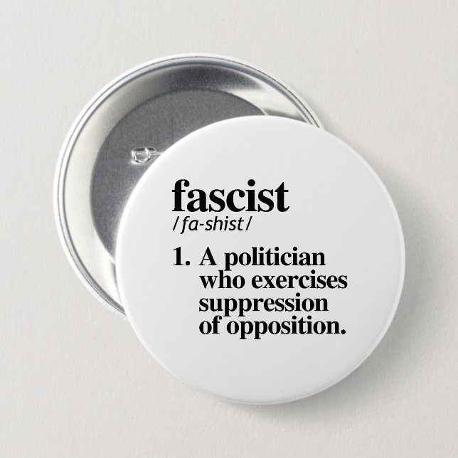 Fascist Definition 3 Inch Round Button (Front & Back)
