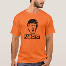 Fascist Trump T-shirt