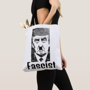 Fascist Trump Tote Bag