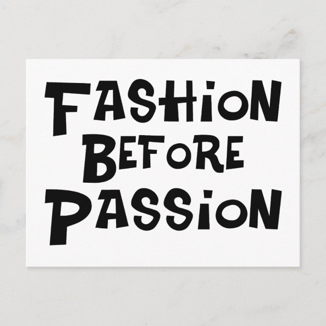 Fashion Before Passion Postcard (Front)