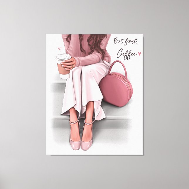 Fashion Girl But First Coffee Canvas Print (Front)