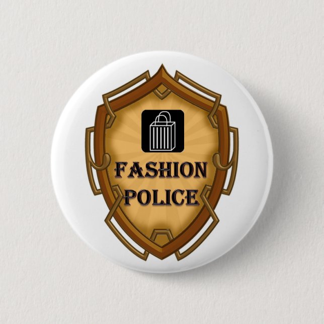 Fashion Police 2 Inch Round Button (Front)
