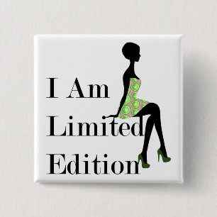 Fashion Silhouette I Am Limited Edition Quote 2 Inch Square Button