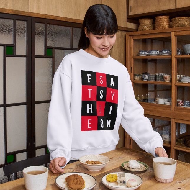 Fashion Style Sweatshirt (Fashion style typography)