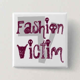Fashion, Victim 2 Inch Square Button