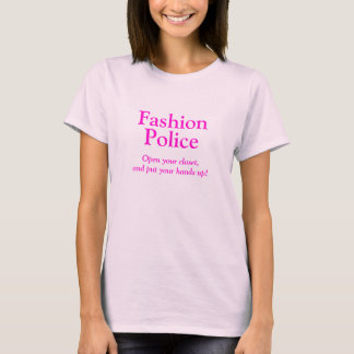 Fashtion Police T-Shirt