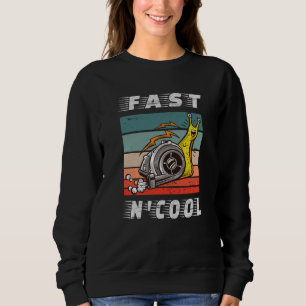 Fast and cool turbo snail fast n cool sweatshirt