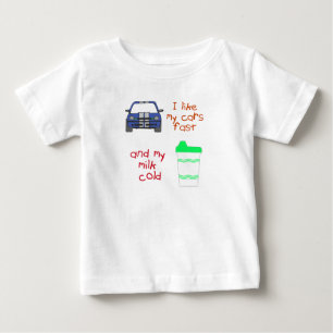 Fast Cars & Cold Milk Baby T-Shirt