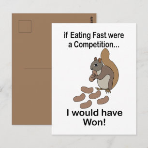 Fast Eating Squirrel Funny Quote Postcard