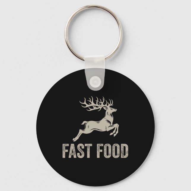 Fast Food Deer Funny Joke Hunting Shirt Dad Hunter Keychain (Front)